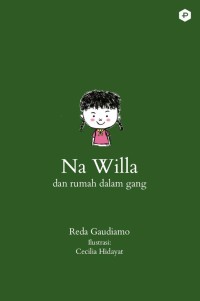 Image of Na Willa dan Rumah Dalam Gang [ kelas 7 8 9]