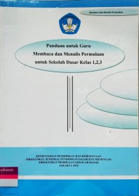 Image of Panduan Untuk Guru Membaca dan Menulis Permulaan Untuk Sekolah Dasar 1,2,3
