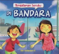 Image of Pengalaman Seruku di Bandara [kelas 1-2-3]
