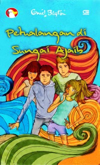 Image of Petualangan di Sungai Ajaib [kelas 7-8-9]