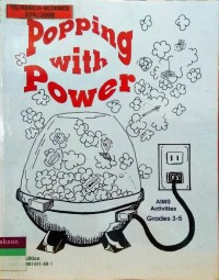 Image of Popping With Power Aims Activities Grade 3-5
