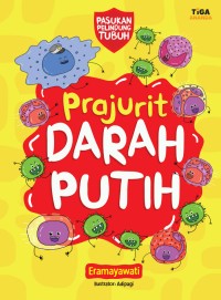 Image of Pasukan Pelindung Tubuh : Prajurit Darah Putih [kelas 4-5-6]