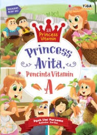 Image of Seri Princess Vitamin : Princess Avita Pencinta Vitamin A [ kelas1-2-3 ]