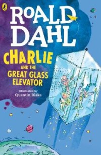 Image of Roald Dahl Charlie and the Great Glass Elevator [kelas 7-8-9]