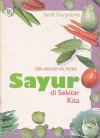 Image of Seri Mengenal Flora-Sayur di Sekitar Kita [ kelas 7-8-9 ]