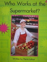 Image of Who Works at the Supermarket? [kelas 4-5-6]