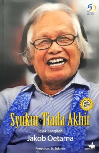 Image of Syukur Tiada Akhir - Jejak Langkah Jakob Oetama [ kelas 7-8-9 ]