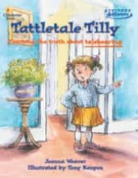 Image of Tattletale Tilly Teaching the Truth about Talebearing [Kelas 1-2-3}