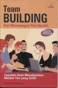 Image of Team Building Kiat Membangun Tim Handal edisi ke dua [ kelas 7-8-9 ]