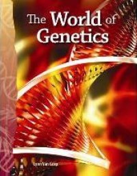 Image of The World of Genetics [ kelas 4-5-6 ]