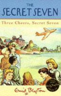 Image of The Secret Three Cheers, Secret Seven 8 [kelas 4-5-6]