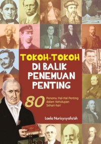 Image of Tokoh-Tokoh di Balik Penemuan Penting [ kelas 7-8-9 ]