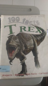 Image of 100 Facts T Rex [kelas 4-5-6]