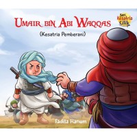 Image of Umair Bin Abi Waqqas ( Kesatria Pembrani ) [kelas 4-5-6]
