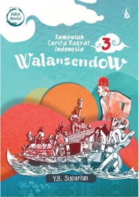 Image of Kumpulan Cerita Rakyat  Indonesia Walansendow 3 [kelas 4-5-6]