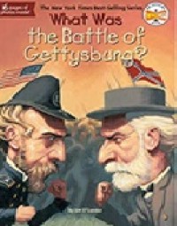 Image of What Was the Battle of Gettysburg [kelas 7-8-9]