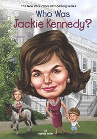 Image of Who Was Jacqueline Kennedy? [ kelas 7-8-9 ]