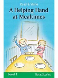 Image of Read and Shine: A Helping Hand at Mealtimes [Kelas 1-2-3]