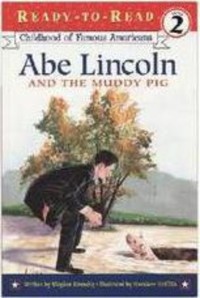 Image of Abe Lincoln and the Muddy Pig[kelas 4-5-6]