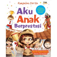 Image of Kumpulan Cerita : Aku Anak Berprestasi [kelas 1-2-3 ]