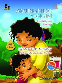 Image of Aku Ingin Ibu yang Ini (Bilingual ) [kelas 4-5-6]