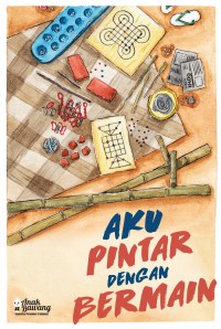 Image of Aku Pintar Dengan Bermain [ kelas 7-8-9 ]