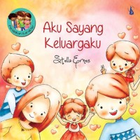 Image of Aku Sayang Keluarga [kelas 4-5-6]