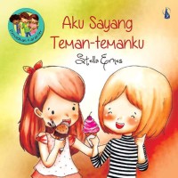 Image of Aku Sayang Teman -temanku [ kelas 1-2-3 ]