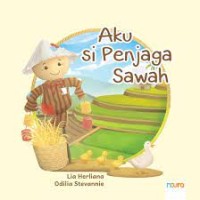 Image of Aku Si Penjaga Sawah [kelas 1-2-3]