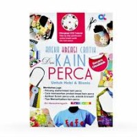 Image of Aneka Kreasi Cantik Dari Kain Perca [ Kelas 4-5-6 ]