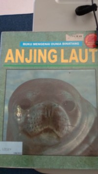 Image of Buku Mengenai Dunia Binatang Anjing Laut [kelas 4-5-6]