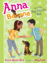 Image of Anna Banana and the Big - Mouth Bet [kelas 4-5-6]