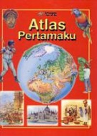 Image of Atlas Pertamaku [kelas 4-5-6 ]