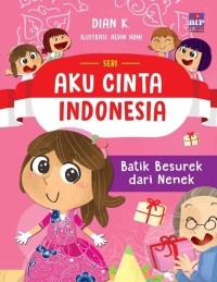 Image of Aku Cinta Indonesia - Batik Besurek dari Nenek [ kelas 1-2-3 ]