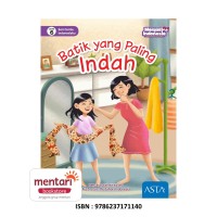 Image of Seri Cerita Indonesiaku Batik yang Paling Indah [kelas 4-5-6]