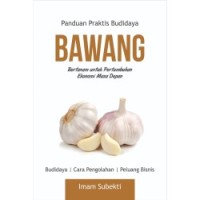 Image of Panduan Praktis Budidaya Bawang [kelas 7-8-9]