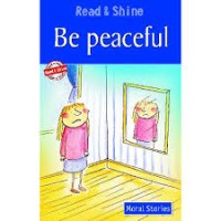 Image of Read and Shine: Be Peaceful [kelas 4-5-6]