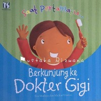 Image of Saat Pertamaku Berkunjung ke Dokter Gigi [kelas 1-2-3]