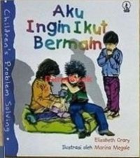 Image of Aku Ingin Ikut Bermain [kelas 1-2-3 ]