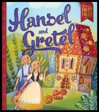Image of Classic Fairy Tales Hansel and Gretel [Kelas 1-2-3]