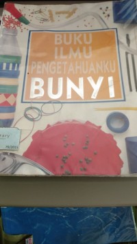 Image of Buku Ilmu Pengetahuanku Bunyi [kelas 4-5-6]