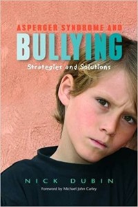 Image of Asperger Syndrome and Bullying Strategies and Solutions [ kelas 7-8-9 ]
