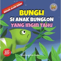 Image of Bungli si Anak Bunglon yang Ingin Tahu [ kelas 1-2-3 ]