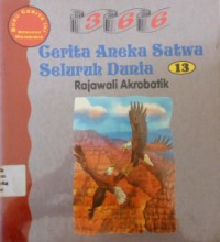 Image of Cerita Aneka Satwa Seluruh Dunia Rajawali Akrobatik[kelas 4-5-6]