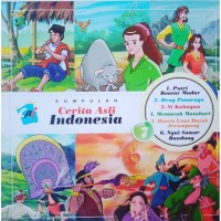 Image of Kumpulan Cerita Asli Indonesia seri 7 [ kelas 4-5-6 ]