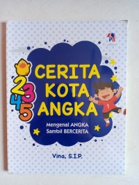 Image of Cerita Kota Angka Mengenal Angka sambil Bercerita [ kelas 4-5-6]