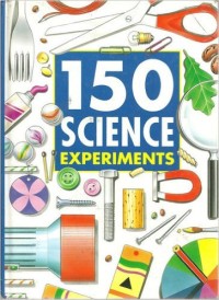 Image of 150 Science Experiments (Copy)