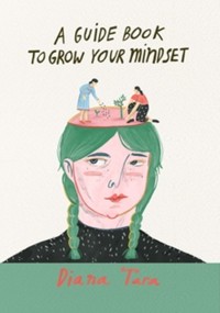 Image of A Guide Book To  Grow Your Mindset [kelas 7-8-9]