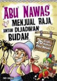 Image of Abu Nawas Menjual Raja untuk Dijadikan Budak[kelas 4-5-6]