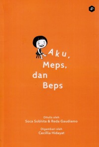 Image of Aku, Meps, dan Beps [kelas 7-8-9]